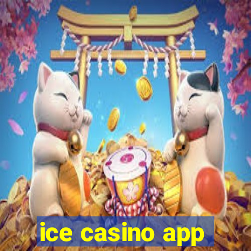 ice casino app